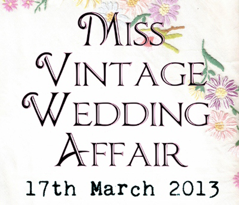 london wedding fair Miss vintage wedding affair march 2013