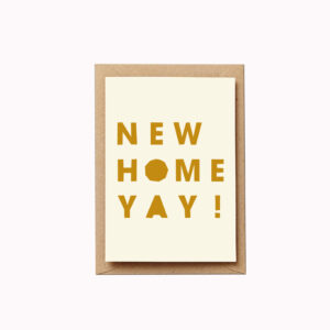 New home yay card bold mustard letters typographic card