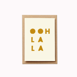 Ooh la la card bold mustard letters typographic card