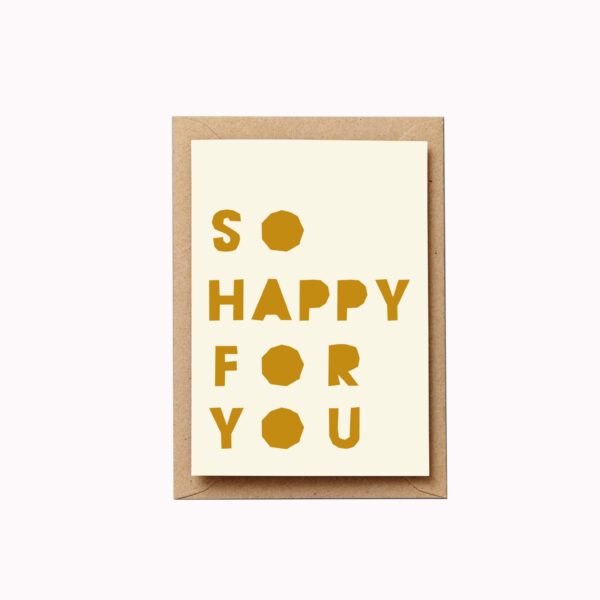 So happy for you card bold mustard letters typographic card